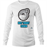 NOT TODAY - TURBO - Long Sleeve T-Shirt