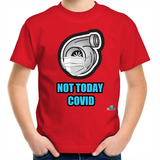 NOT TODAY - TURBO - Kids Youth T-Shirt