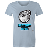 NOT TODAY- TURBO - Womens T-shirt