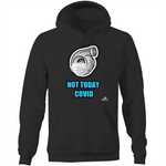 NOT TODAY - TURBO - Pocket Hoodie Sweatshirt