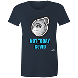 NOT TODAY- TURBO - Womens T-shirt