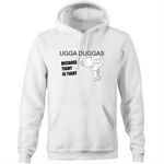 UGGA DUGGA TIGHT IS TIGHT - Pocket Hoodie Sweatshirt